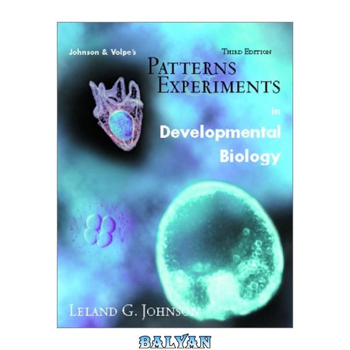 دانلود کتاب Johnson & Volpe's patterns & experiments in developmental biology